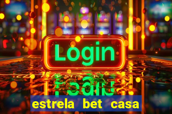 estrela bet casa de aposta